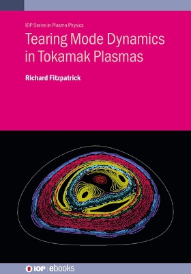 Cover of Tearing Mode Dynamics in Tokamak Plasmas