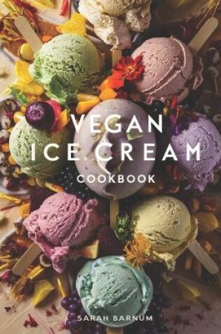 Cover of Vegan Ice Cream Cookbook