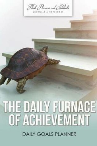 Cover of The Daily Furnace of Achievement