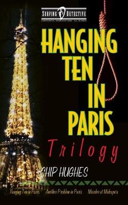 Cover of Hanging Ten in Paris Trilogy