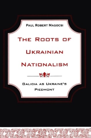 Cover of The Roots of Ukrainian Nationalism