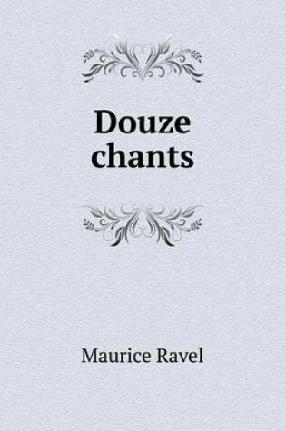 Cover of Douze chants