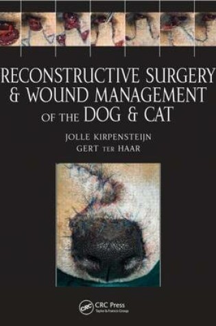 Cover of Reconstructive Surgery and Wound Management of the Dog and Cat