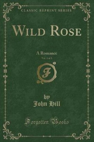 Cover of Wild Rose, Vol. 3 of 3