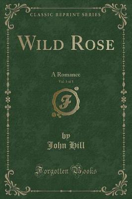 Book cover for Wild Rose, Vol. 3 of 3