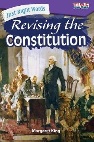 Cover of Just Right Words: Revising the Constitution