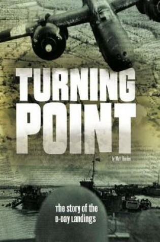 Cover of Turning Point: The Story of the D-Day Landings