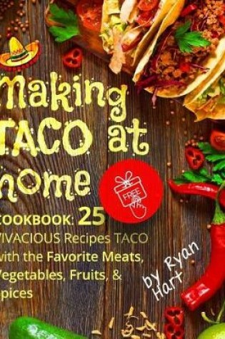 Cover of Making Taco at home. Cookbook