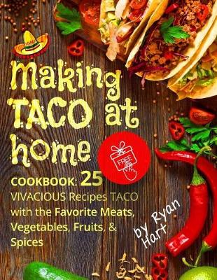 Book cover for Making Taco at home. Cookbook