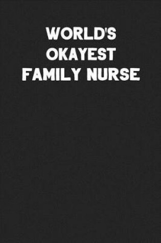 Cover of World's Okayest Family Nurse