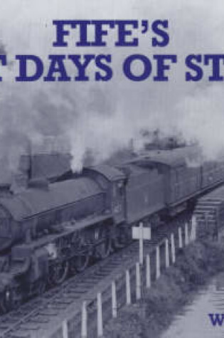 Cover of Fife's Last Days of Steam