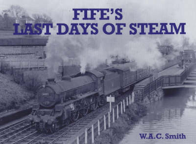 Book cover for Fife's Last Days of Steam