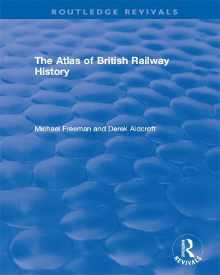 Book cover for The Atlas of British Railway History (1985)