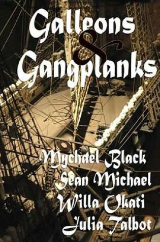 Cover of Galleons and Gangplanks