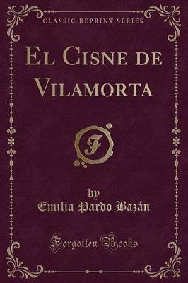 Book cover for El Cisne de Vilamorta (Classic Reprint)