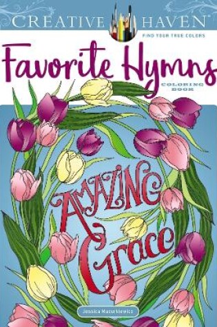 Cover of Creative Haven Favorite Hymns Coloring Book