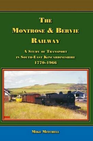 Cover of The Montrose & Bervie Railway