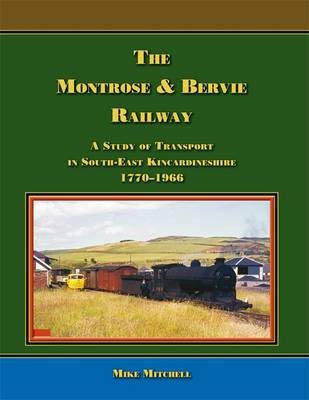 Book cover for The Montrose & Bervie Railway