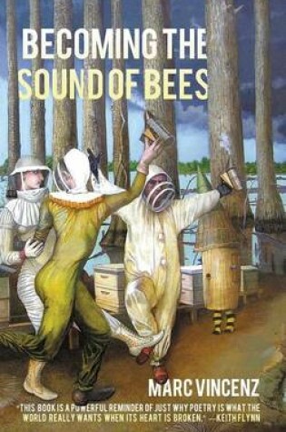 Cover of Becoming the Sound of Bees