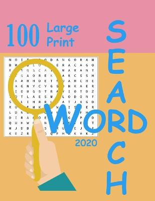 Book cover for 100 Large Print Word Search 2020