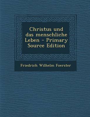 Book cover for Christus Und Das Menschliche Leben