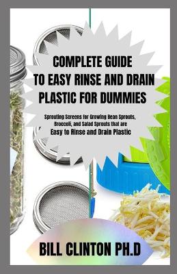 Book cover for Complete Guide to Easy Rinse and Drain Plastic for Dummies