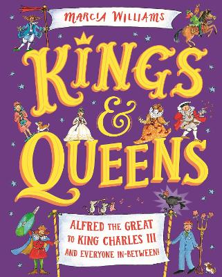 Book cover for Kings and Queens: Alfred the Great to King Charles III and Everyone In-Between!