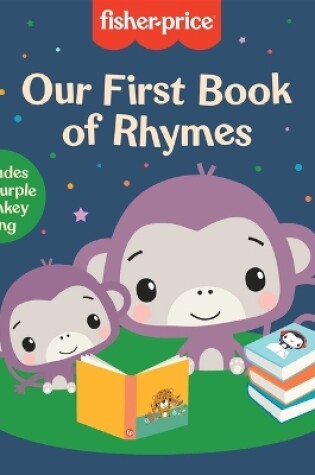 Cover of Fisher-Price: Our First Book of Rhymes
