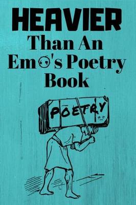 Book cover for Heavier Than An Emo's Poetry Book
