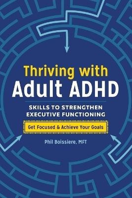Book cover for Thriving with Adult ADHD