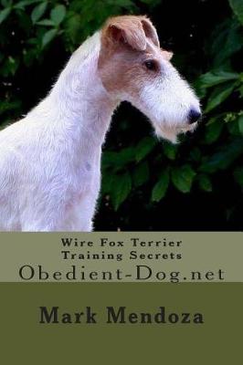 Book cover for Wire Fox Terrier Training Secrets