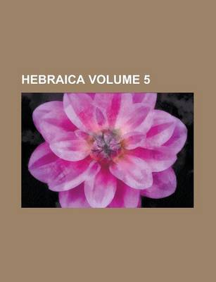 Book cover for Hebraica Volume 5