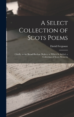 Book cover for A Select Collection of Scots Poems