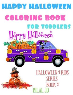 Cover of Happy Halloween Coloring Book For Toddlers