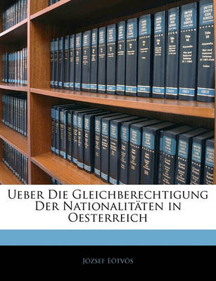 Book cover for Ueber Die Gleichberechtigung Der Nationalitaten in Oesterreich