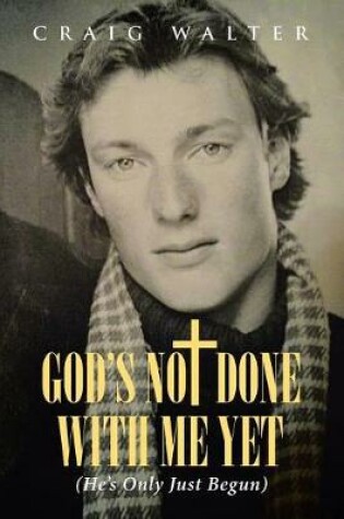 Cover of God's Not Done with Me Yet