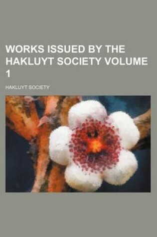 Cover of Works Issued by the Hakluyt Society Volume 1