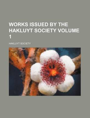 Book cover for Works Issued by the Hakluyt Society Volume 1