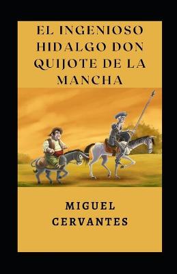 Book cover for El ingenioso hidalgo Don Quijote de la Mancha ilustrada