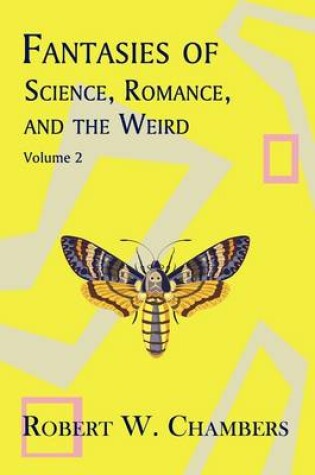 Cover of Fantasies of Science, Romance, and the Weird