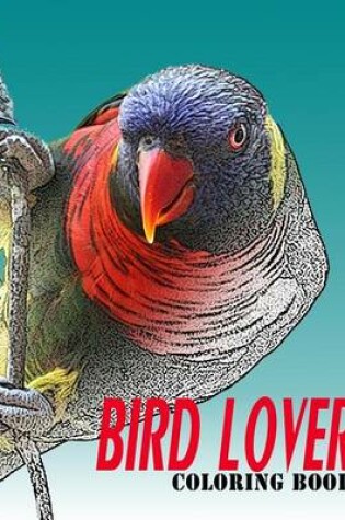 Cover of Bird Lover Coloring Book