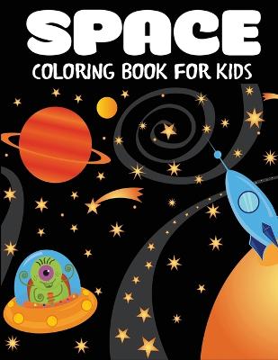 Cover of Space Coloring Book for Kids