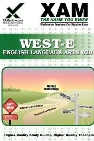 Cover of West-E English Language Arts Teacher Certification Test Prep Study Guide