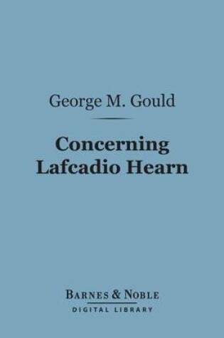 Cover of Concerning Lafcadio Hearn (Barnes & Noble Digital Library)