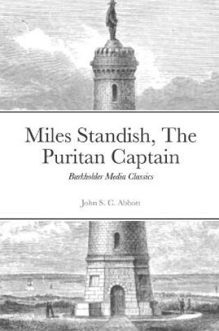 Cover of Miles Standish, The Puritan Captain