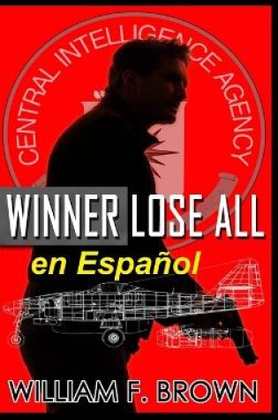 Cover of Winner Lose All, en Espa�ol