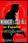 Book cover for Winner Lose All, en Espa�ol