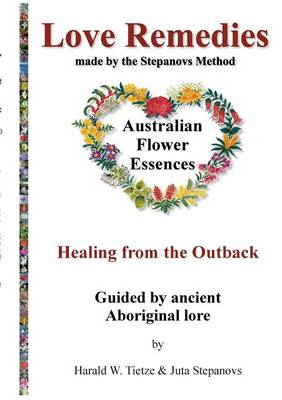 Book cover for Love Remedies Australian Living Wild Flower Essences