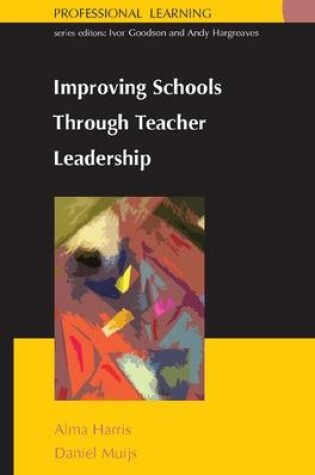 Cover of Improving Schools Through Teacher Leadership