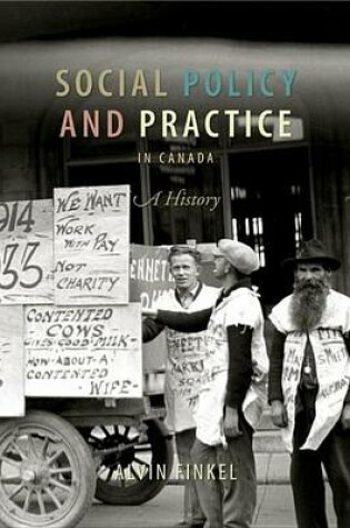 Cover of Social Policy and Practice in Canada: A History